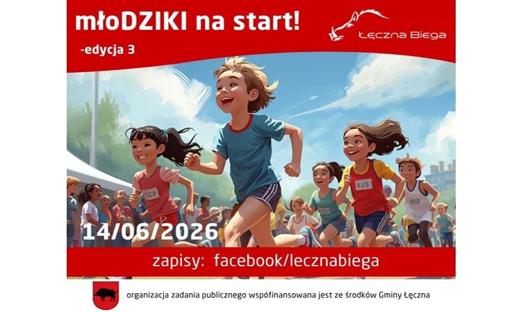 Sportowe emocje wracają do Łęcznej. Trzecia edycja zawod&oacute;w &bdquo;młoDZIKI na start&rdquo; już w czerwcu!