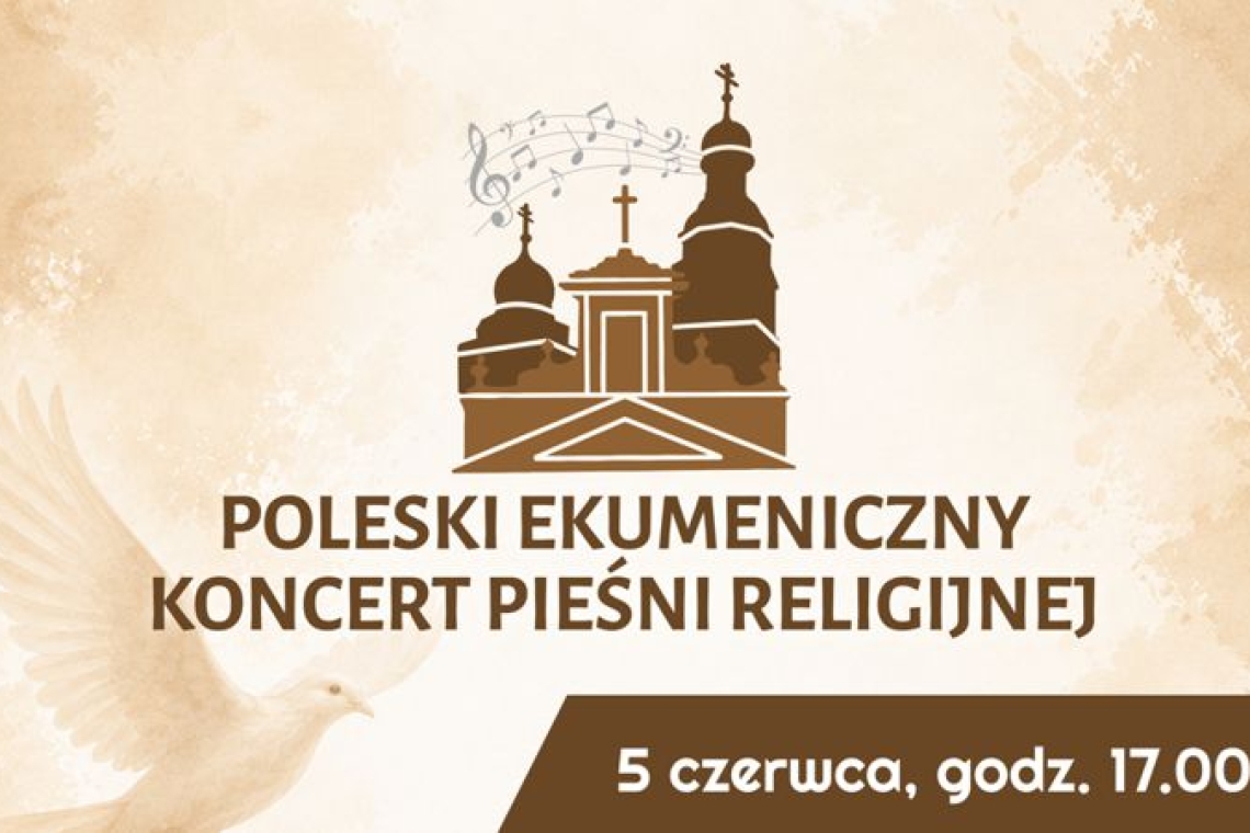poleski ekumeniczny koncert pieśni religijnej 2026