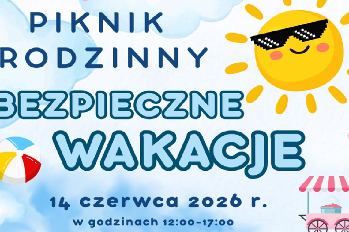 Plakat Piknik Rodzinny Bezpieczne Wakacje 14 czerwca 2026 nad jeziorem Piaseczno, godz. 12:00-17:00